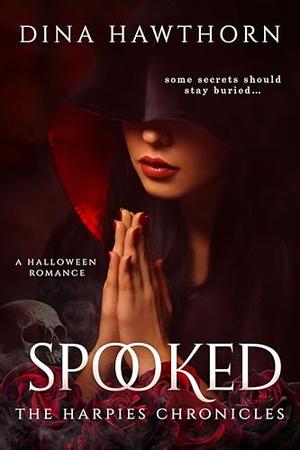Spooked by Dina Hawthorn
