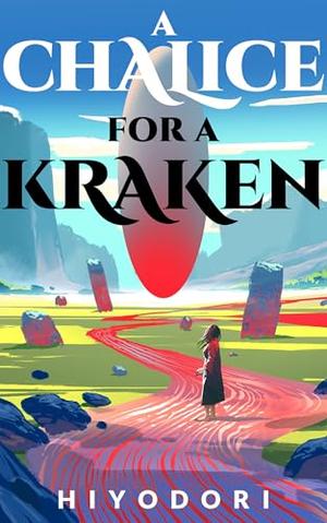 A Chalice for a Kraken (Clem & Wist #5)