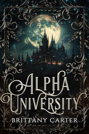 ALPHA UNIVERSITY by Brittany Carter