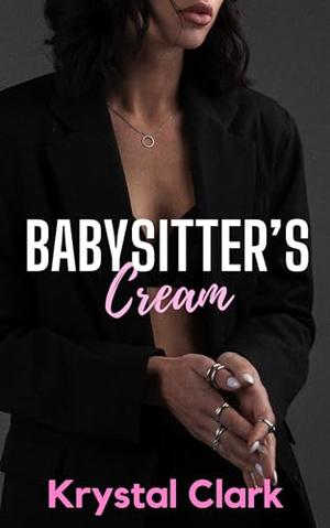 Babysitter's Cream (Forbidden Daddy Milking Shorts #5)