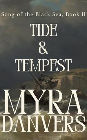 Tide and Tempest: A Dark Merman Romance | Obsession, Transformation, Forbidden Tides (Song of the Black Sea #2)