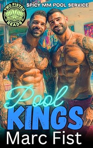 Pool Kings: Spicy MM Pool Service by Marc Fist