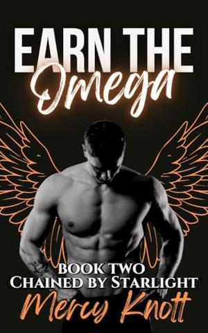 Earn the Omega by Mercy Knott