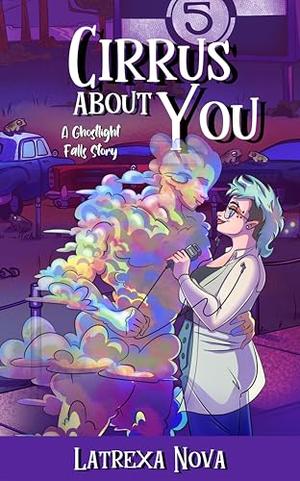 Cirrus About You by Latrexa Nova