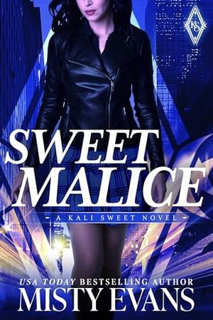 Sweet Malice (Kali Sweet #5)