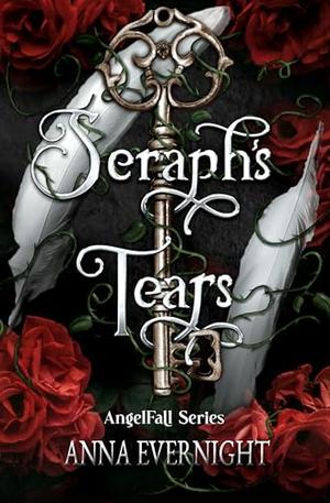 Seraph's Tears by Anna Evernight