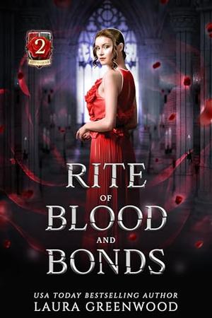 Rite of Blood and Bonds by Laura Greenwood