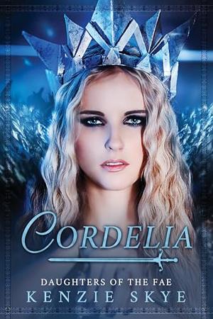 Cordelia: A Fated Mates Fae Romance (Daughters of the Fae #2)