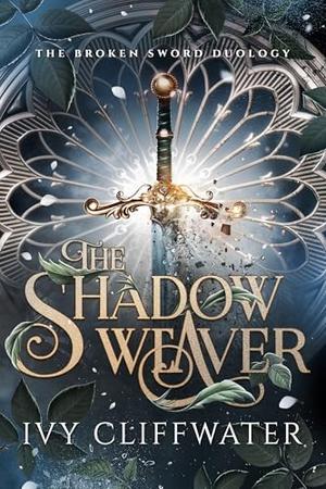 The Shadow Weaver by Ivy Cliffwater