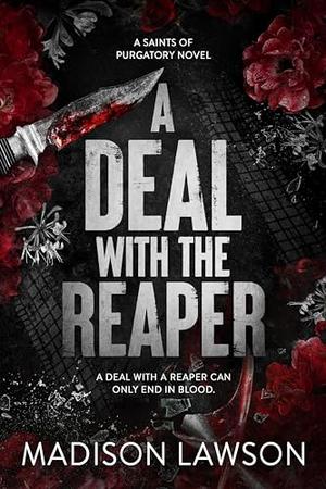A Deal With the Reaper: A Dark MC and Serial Killer Romance by Madison Lawson