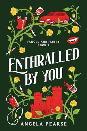 Enthralled By You (Fanged and Flirty #2)