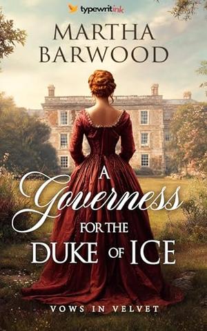 A Governess For the Duke of Ice: A Historical Regency Romance Book (Vows in Velvet #5)