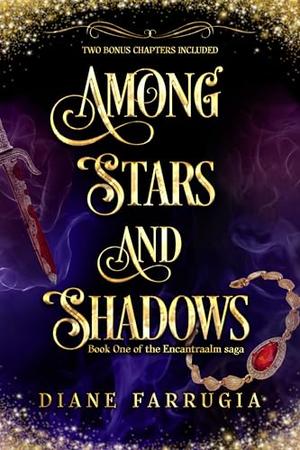 Among Stars and Shadows: A Spellbinding Romantic Fantasy by Diane Farrugia