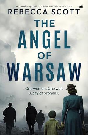 The Angel of Warsaw by Rebecca Scott