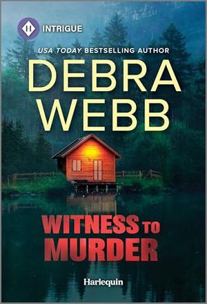 Witness to Murder by Debra Webb