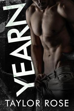 Yearn by Taylor Rose