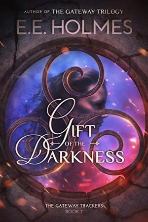 Gift of the Darkness (The Gateway Trackers #7)