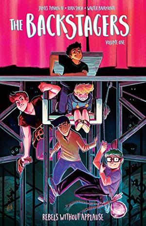 The Backstagers, Vol. 1: Rebels Without Applause by James Tynion IV, Rian Sygh