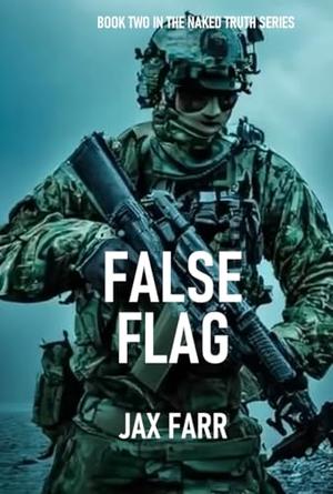 False Flag by Jax Farr