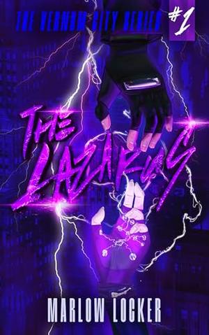 The Lazarus: A masked villain, dark romance. by Marlow Locker