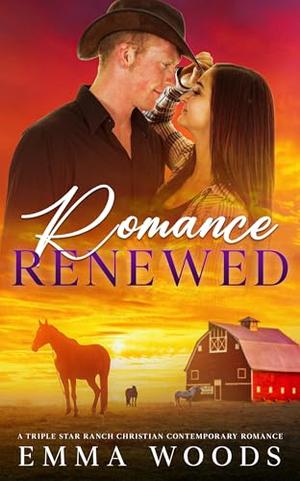 Romance Renewed: Christian Contemporary Romance (Triple Star Ranch Romance #9)