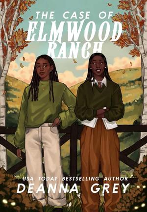 The Case of Elmwood Ranch by Deanna Grey