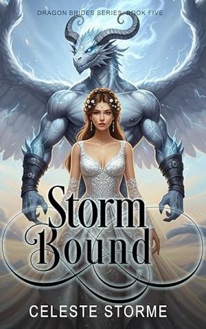 StormBound: A Short and Steamy Dragon Romance (Dragon Brides #5)