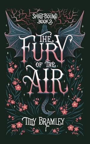 The Fury of the Air by Tilly Bramley