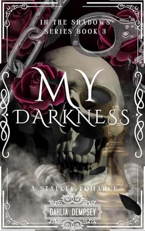 My Darkness by Dahlia Dempsey