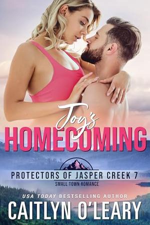 Joy’s Homecoming (Protectors of Jasper Creek #7)
