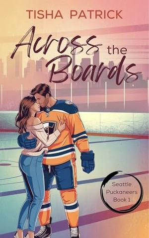 Across the Boards (Seattle Puckaneers #1)