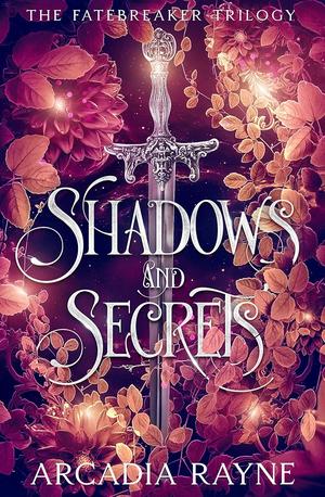 Shadows and Secrets by Arcadia Rayne