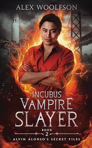 Incubus Vampire Slayer: MM Urban Fantasy by Alex Woolfson