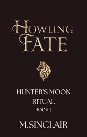Howling Fate by M. Sinclair