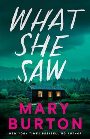 What She Saw by Mary Burton