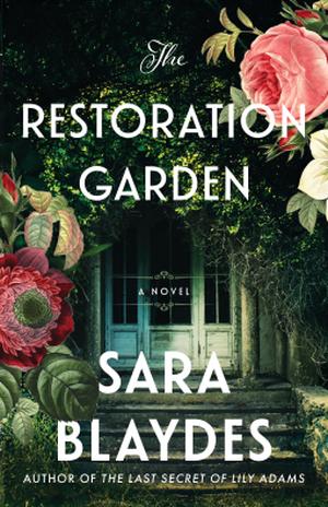 The Restoration Garden by Sara Blaydes