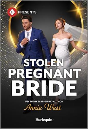 Stolen Pregnant Bride by Annie West