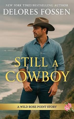 Still A Cowboy by Delores Fossen