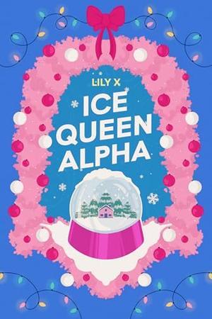 Ice Queen Alpha (Lez The Halls #5)