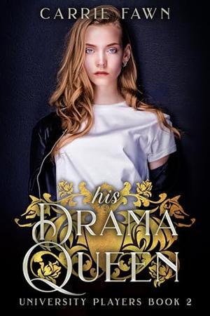 His Drama Queen by Carrie Fawn