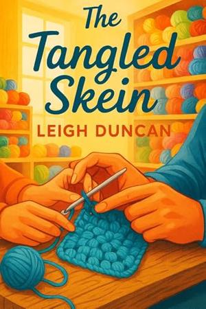 The Tangled Skein by Leigh Duncan