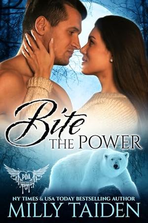Bite the Power by Milly Taiden