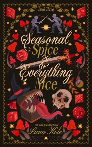 Seasonal Spice & Everything Nice by Lana Kole