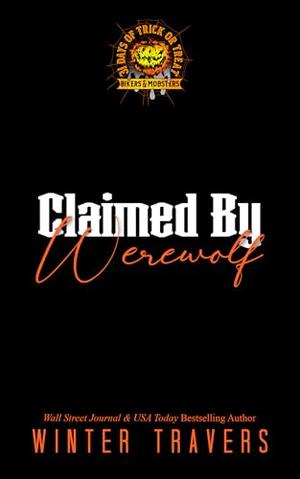 Claimed by Werewolf by Winter Travers