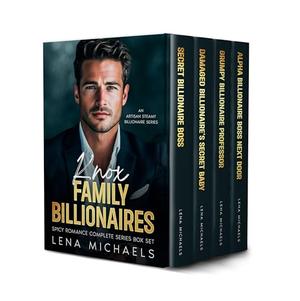 Knox Family Billionaires: Spicy Romance Complete Series Box Set by Lena Michaels