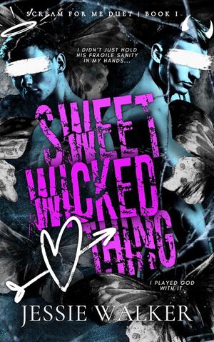Sweet Wicked Thing by Jessie Walker