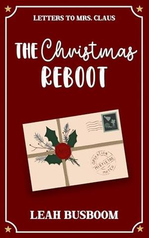 The Christmas Reboot by Leah Busboom