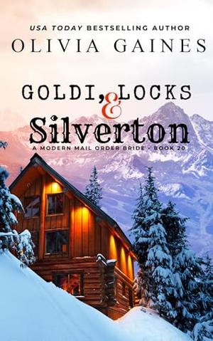 Goldi, Locks and Silverton (Modern Mail Order Brides #20)