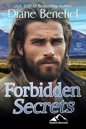 Forbidden Secrets by Diane Benefiel