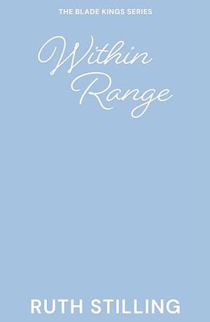 Within Range (The Blade Kings #5)